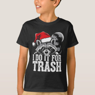 Ich tue es für den Mülleimer Weihnachten Weihnacht T-Shirt