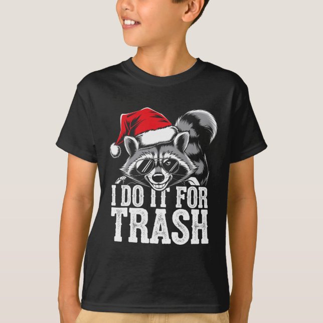Ich tue es für den Mülleimer Weihnachten Weihnacht T-Shirt (Vorderseite)