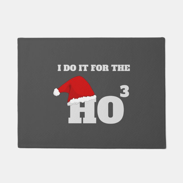 Ich tue es für den so lustigen Weihnachtstext Fußmatte (Vorderseite)