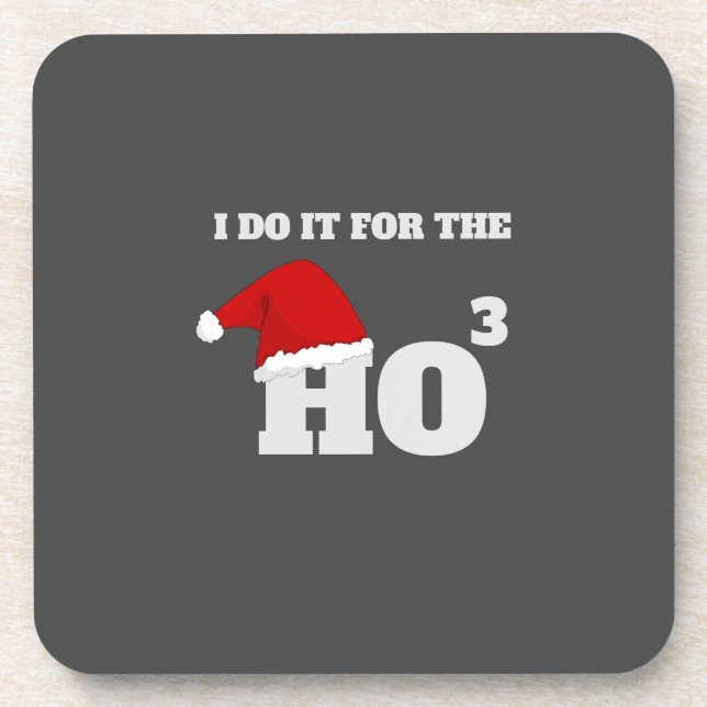 Ich tue es für den so lustigen Weihnachtstext Getränkeuntersetzer (Vorderseite)