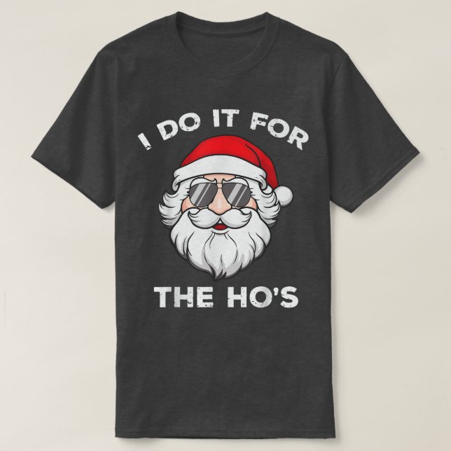 Ich tue es für den sonnigen coolen Weihnachtsmann  T-Shirt (Design vorne)