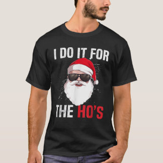 Ich tue es für die Hos Familie Weihnachten Pajama T-Shirt