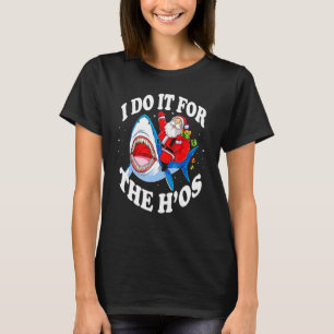 Ich tue es für die lustigen, fröhlichen Weihnachte T-Shirt