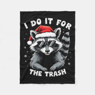 Ich tue es für die Trash Funny Raccoon Weihnachtsm Fleecedecke
