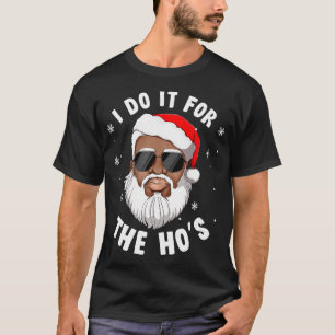 Ich tue es für Weihnachten Afrikaner T-Shirt