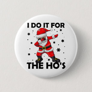 Ich tue es für Weihnachten, die Weihnachten des We Button