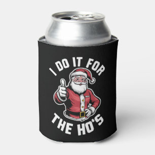 Ich tue es für Weihnachten in Hos Santa Claus Dosenkühler