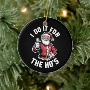 Ich tue es für Weihnachten in Hos Santa Claus Keramik Ornament