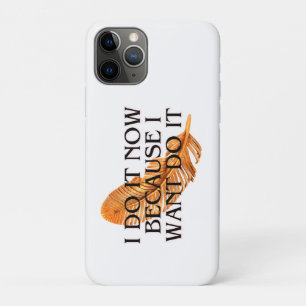 Ich tue es jetzt, weil ich wollte, um Gold zu moti Case-Mate iPhone Hülle