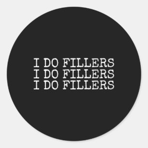 Ich tue Füller Lip ästhetische Nurse-Injektor Runder Aufkleber