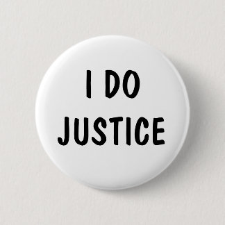 Ich tue Gerechtigkeit Button