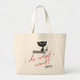 "Ich tue, was ich gewollt habe" Sassy Cat Attitude Jumbo Stoffbeutel
