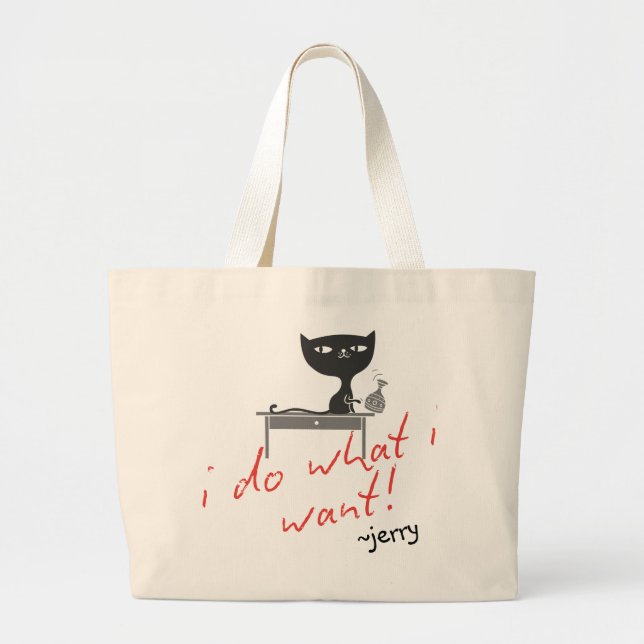 "Ich tue, was ich gewollt habe" Sassy Cat Attitude Jumbo Stoffbeutel (Vorne)