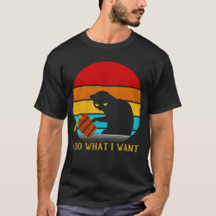 Ich tue, was ich Katze gewollt habe T-Shirt