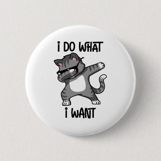 Ich tue, was ich Katzenbesitzer gewollt habe Button