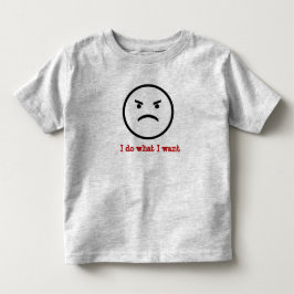 Ich tue, was ich Kleinkind-Shirt will Kleinkind T-shirt