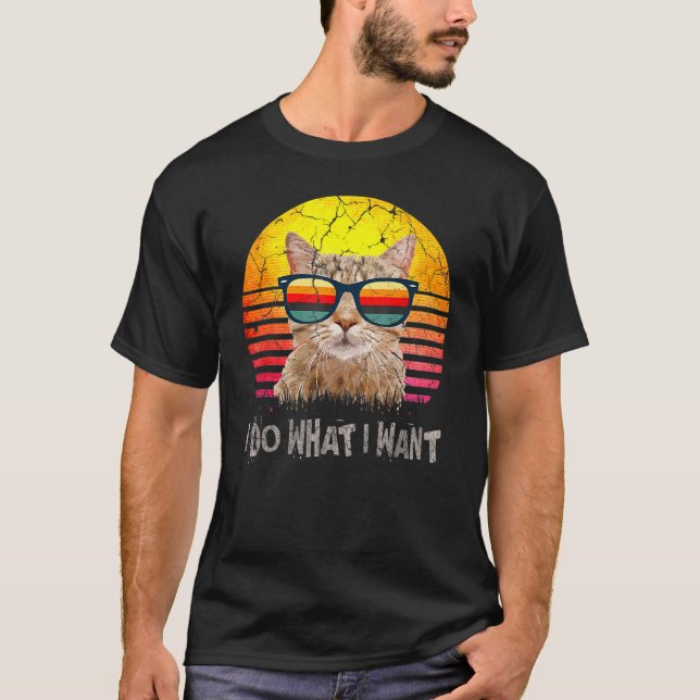 Ich tue, was ich mir als Katze wünsche T-Shirt (Vorderseite)