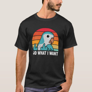 Ich tue, was ich Papagei I Blauer Mönch-Parakeet Q T-Shirt