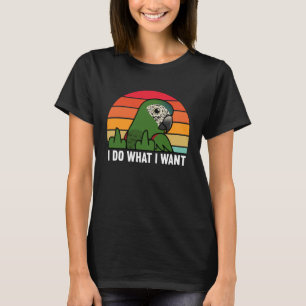 Ich tue, was ich Parrot I Hahns Macaw Gewollt habe T-Shirt