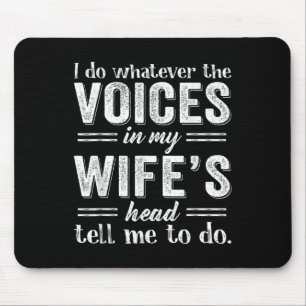 Ich tue, was mir die Stimmen in meinem Kopf sagen Mousepad
