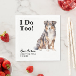Ich tue zu Australier-Schäferhund-Hochzeit Serviette