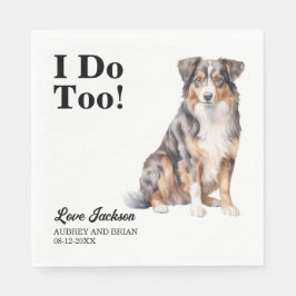 Ich tue zu Australier-Schäferhund-Hochzeit Serviette