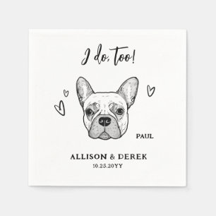 Ich tue zu Hund Französisch Bulldog Frenchie Hochz Serviette