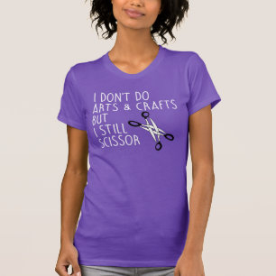 ICH TUN KARTEN UND KRAFTE NICHT, ABER ICH SCHISSOR T-Shirt