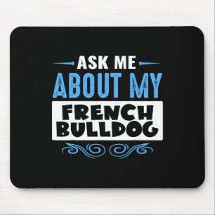 Ich über meinen französischen Bulldog (Blaue Textv Mousepad