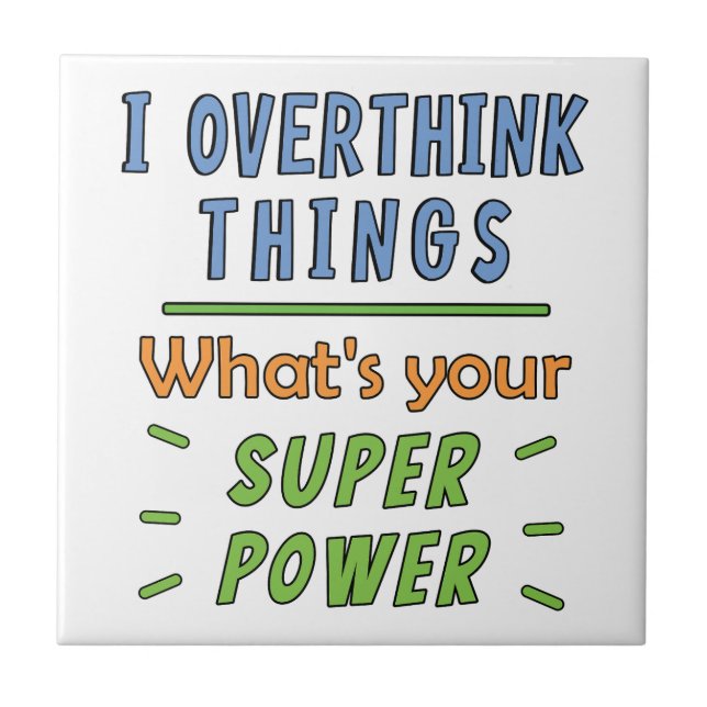 Ich überdenke Dinge Fliese (Vorderseite)