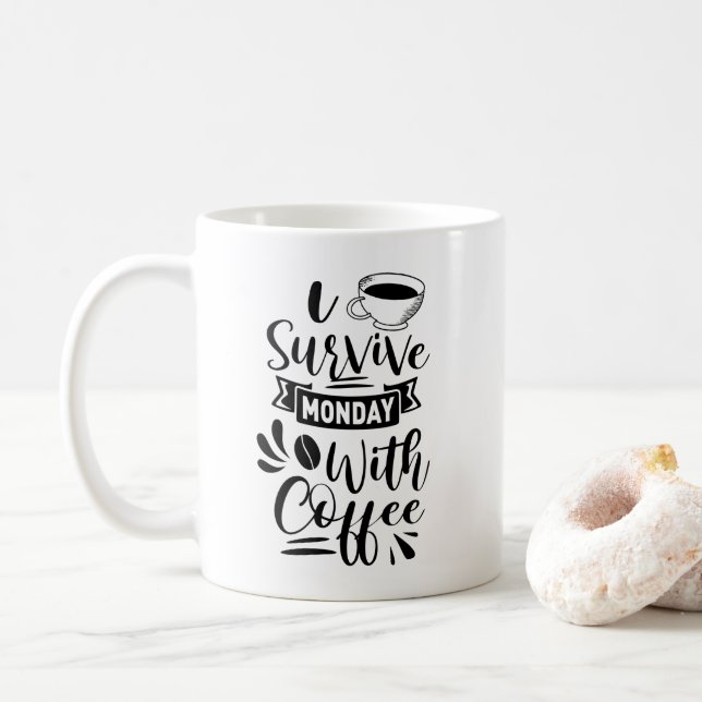 Ich überlebe den Montag mit Kaffee Kaffeetasse (Mit Donut)