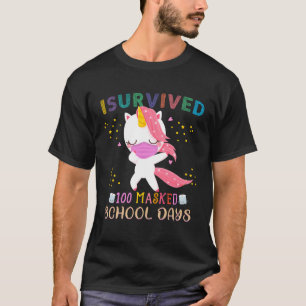 Ich überlebte 100 maskierte Schultage, an denen Un T-Shirt