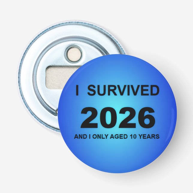 Ich überlebte 2026 flaschenöffner (Vorderseite)