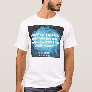 Ich überlebte 2 natürliche Desaster in einer Woc T-Shirt