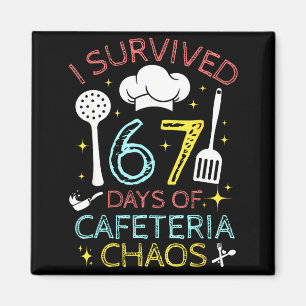 Ich überlebte 67 Tage Cafeteria-Chaos 67 Meme Mitt Magnet