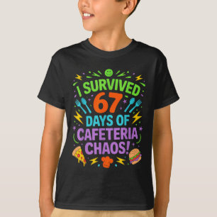 Ich überlebte 67 Tage des Cafeteria-Chaos Personal T-Shirt
