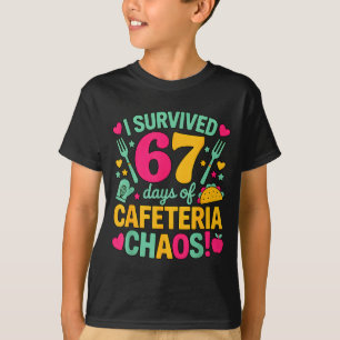 Ich überlebte 67 Tage des Cafeteria-Chaos Süße Leb T-Shirt