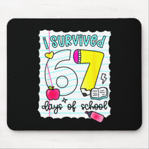 Ich überlebte 67 Tage lang Lehrer Schüler Sechs S Mousepad