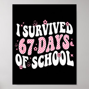 Ich überlebte 67 Tage lang Schul-Lehrer Kind 67 Sl Poster