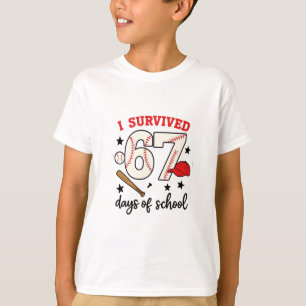 Ich überlebte 67 Tage Schulbaseball Sport 100   T-Shirt