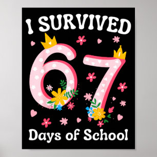Ich überlebte 67 Tage Schule 6 7 Lehrer Kinder Sec Poster