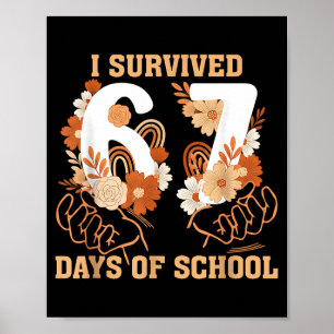 Ich überlebte 67 Tage Schule Boho Floral Sechs Sie Poster