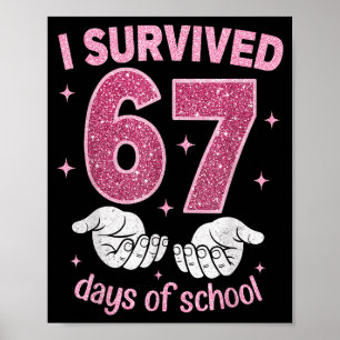 Ich überlebte 67 Tage Schule Gen Alpha Slang 6 7 H Poster