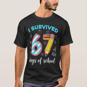 Ich überlebte 67 Tage Schule Lustiges 67 Meme Lehr T-Shirt
