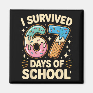 Ich überlebte 67 Tage Schule mit einem lustigen Ei Magnet