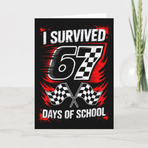 Ich überlebte 67 Tage Schule Six Seven Meme Rennen Karte