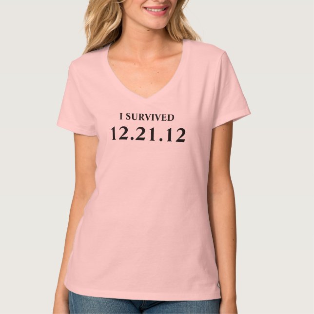 ICH ÜBERLEBTE am 21. Dezember 2012 T-Shirt (Vorderseite)