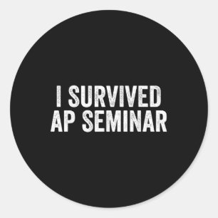 Ich überlebte Ap Seminar lustige Ap-Prüfung Angebo Runder Aufkleber