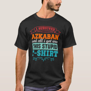 Ich überlebte Askaban Funny Men Frauen Kinder Juge T-Shirt