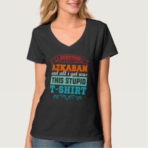 Ich überlebte Askaban Funny Men Frauen Kinder Juge T-Shirt